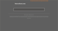 Desktop Screenshot of fmicrofarm.com